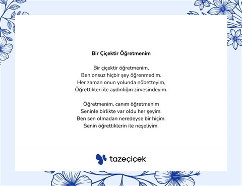 bir çiçektir öğretmenim