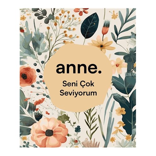 Anne Seni Çok Seviyorum